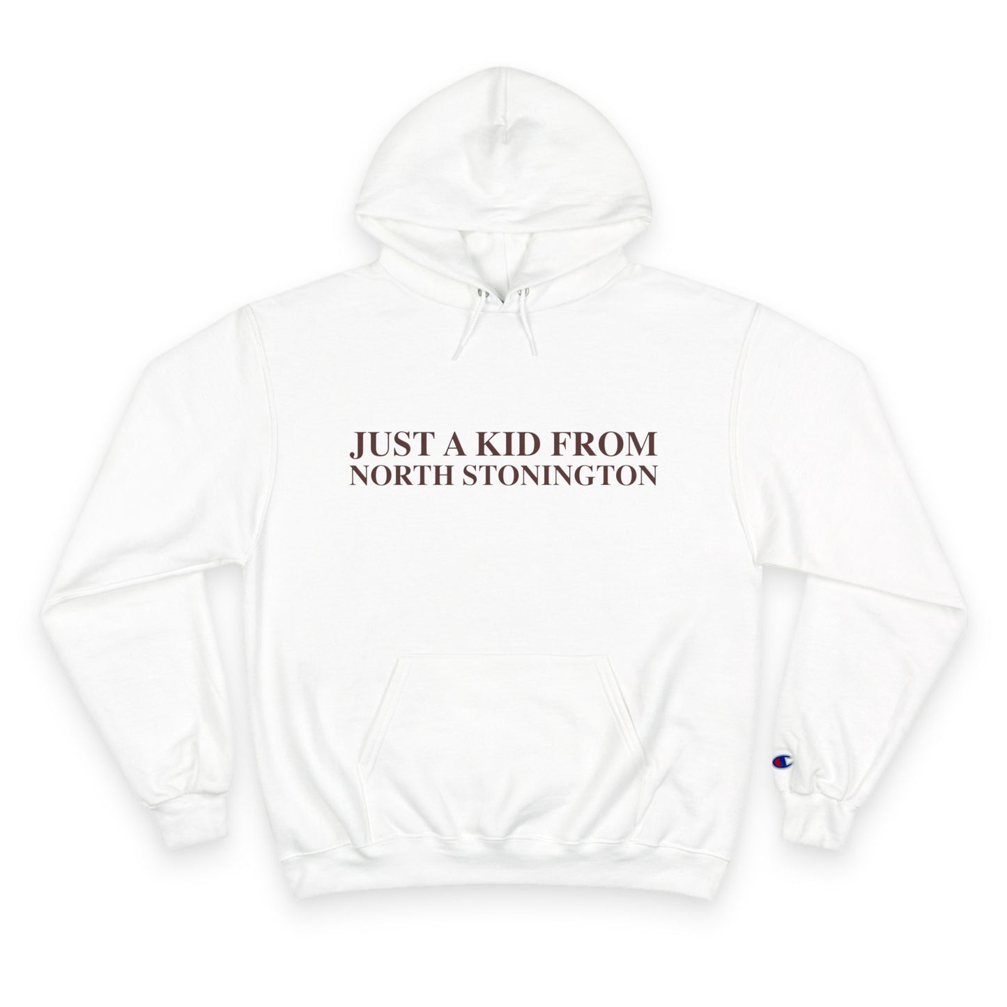 Just a kid from North Stonington Champion Hoodie