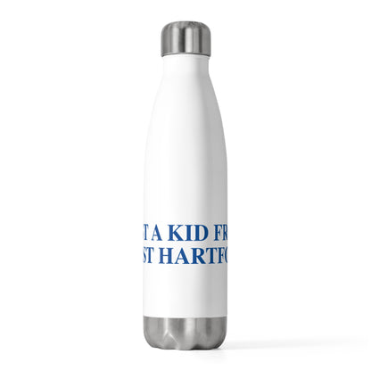 Just a kid from West Hartford 20 oz Insulated Bottle