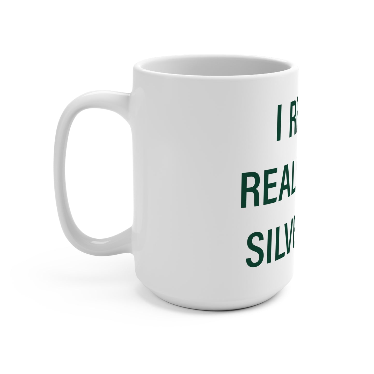 I Really Really Miss Silvermine Mug 15oz