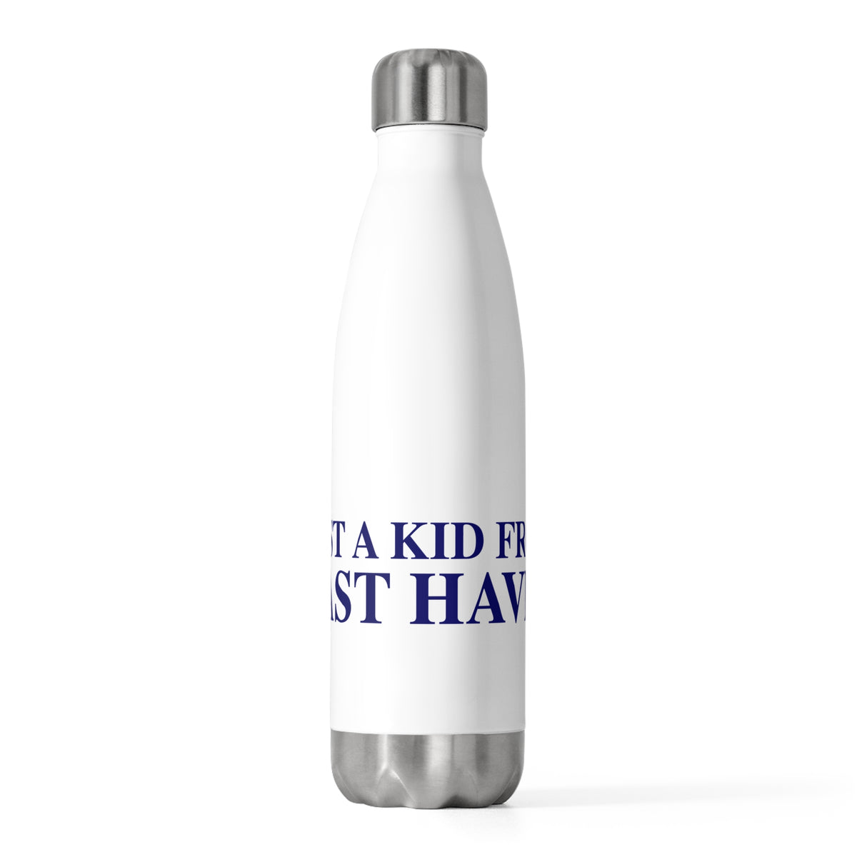 Just a kid from East Haven  20 oz Insulated Bottle