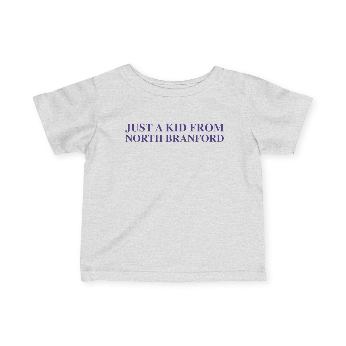Just a kid from North Branford Infant Fine Jersey T-Shirt