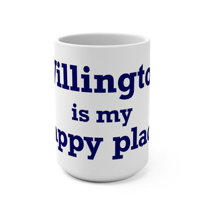 Willington is My Happy Place Mug 15oz