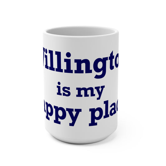 Willington is My Happy Place Mug 15oz