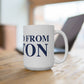 Just a kid from Bolton Mug 15oz