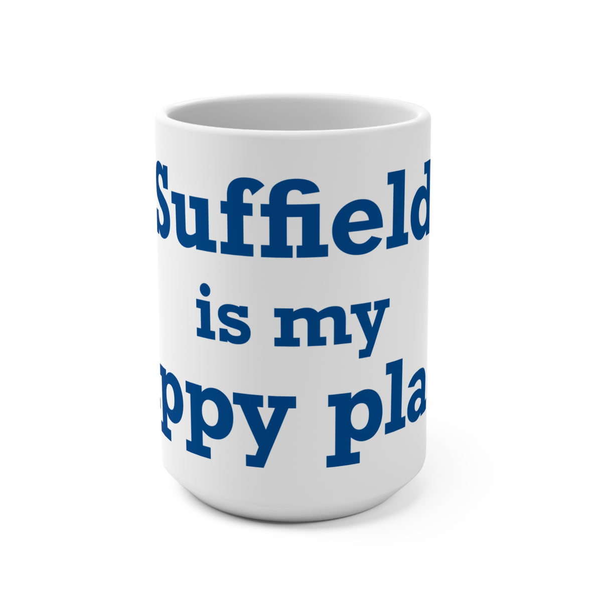Suffield is My Happy Place Mug 15oz