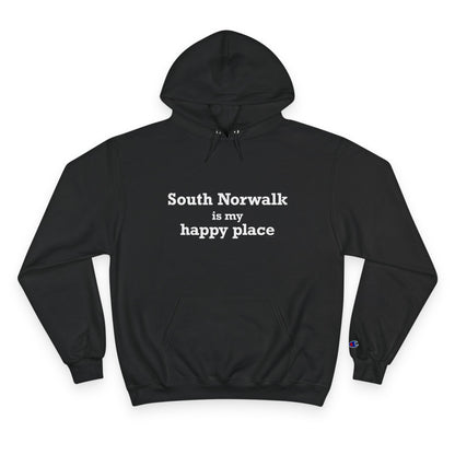 South Norwalk is My Happy Place Champion Hoodie