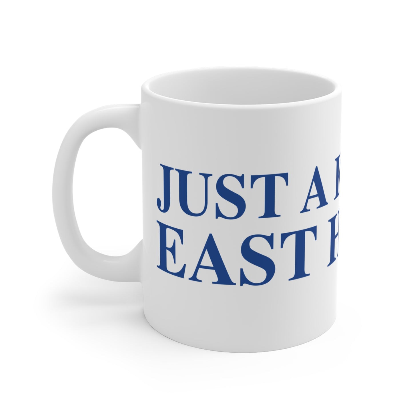 Just a kid from East Haddam Mug 11oz