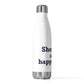 Sherman Is My Happy Place 20oz Insulated Bottle