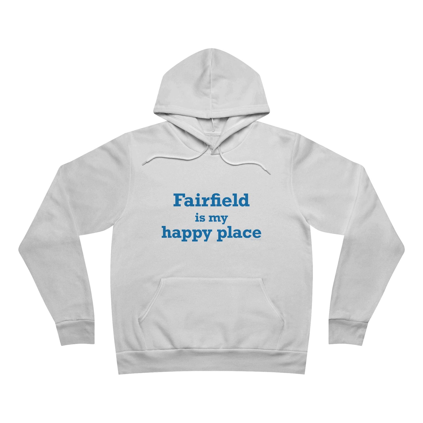 Fairfield Is My Happy Place Unisex Sponge Fleece Pullover Hoodie Sweatshirt