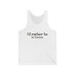 I'd rather be in Easton. Unisex Jersey Tank