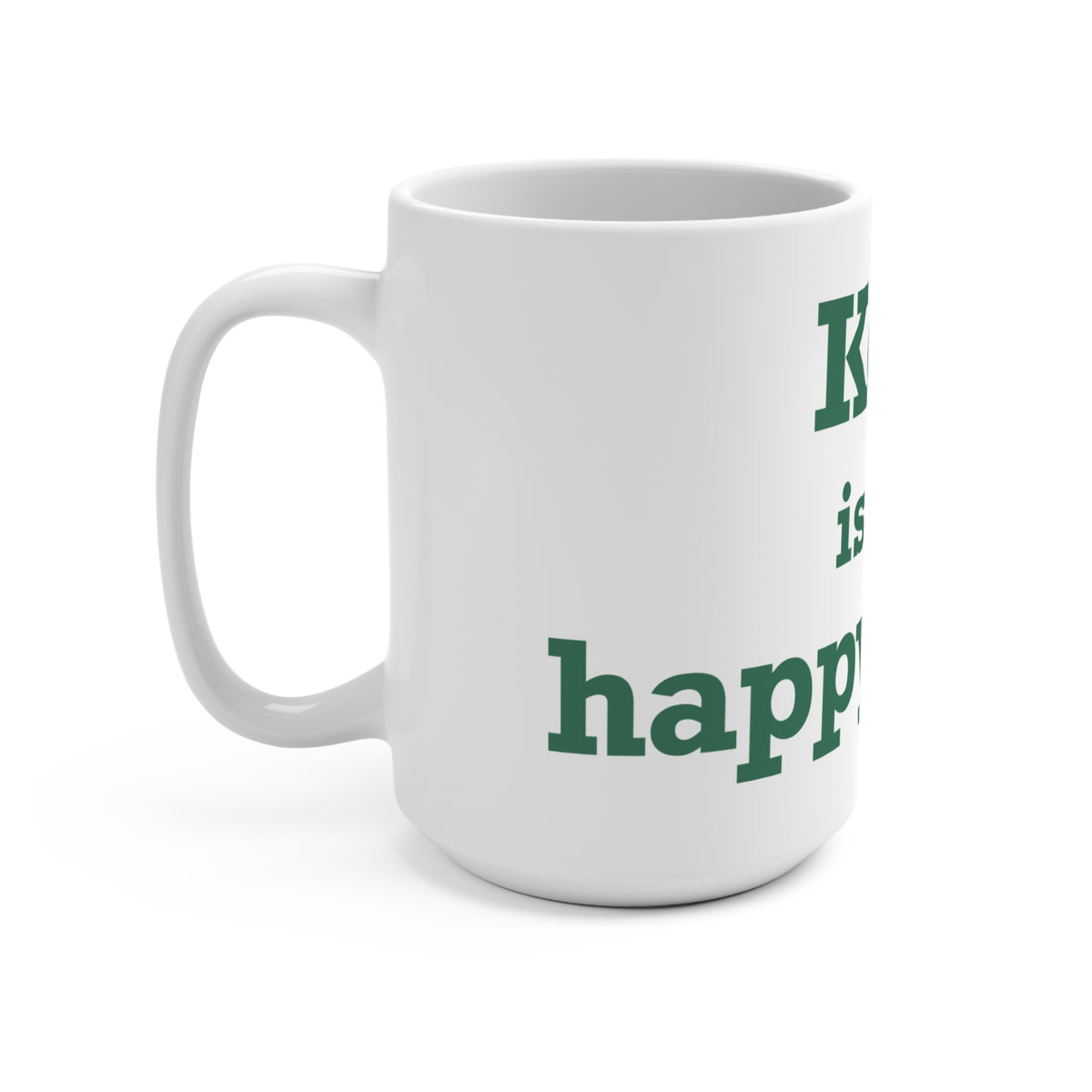 Kent is My Happy Place Mug 15oz