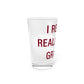 I Really Really Miss Granby Pint Glass, 16oz