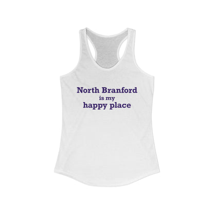North Branford is My Happy Place Women's Ideal Racerback Tank Top