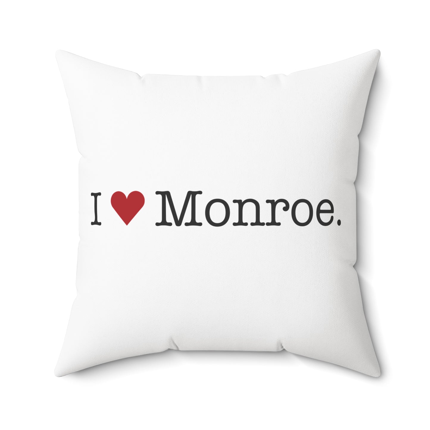 I Heart Monroe. Spun Polyester Square Pillow