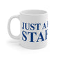 Just a kid from Stafford Mug 11oz