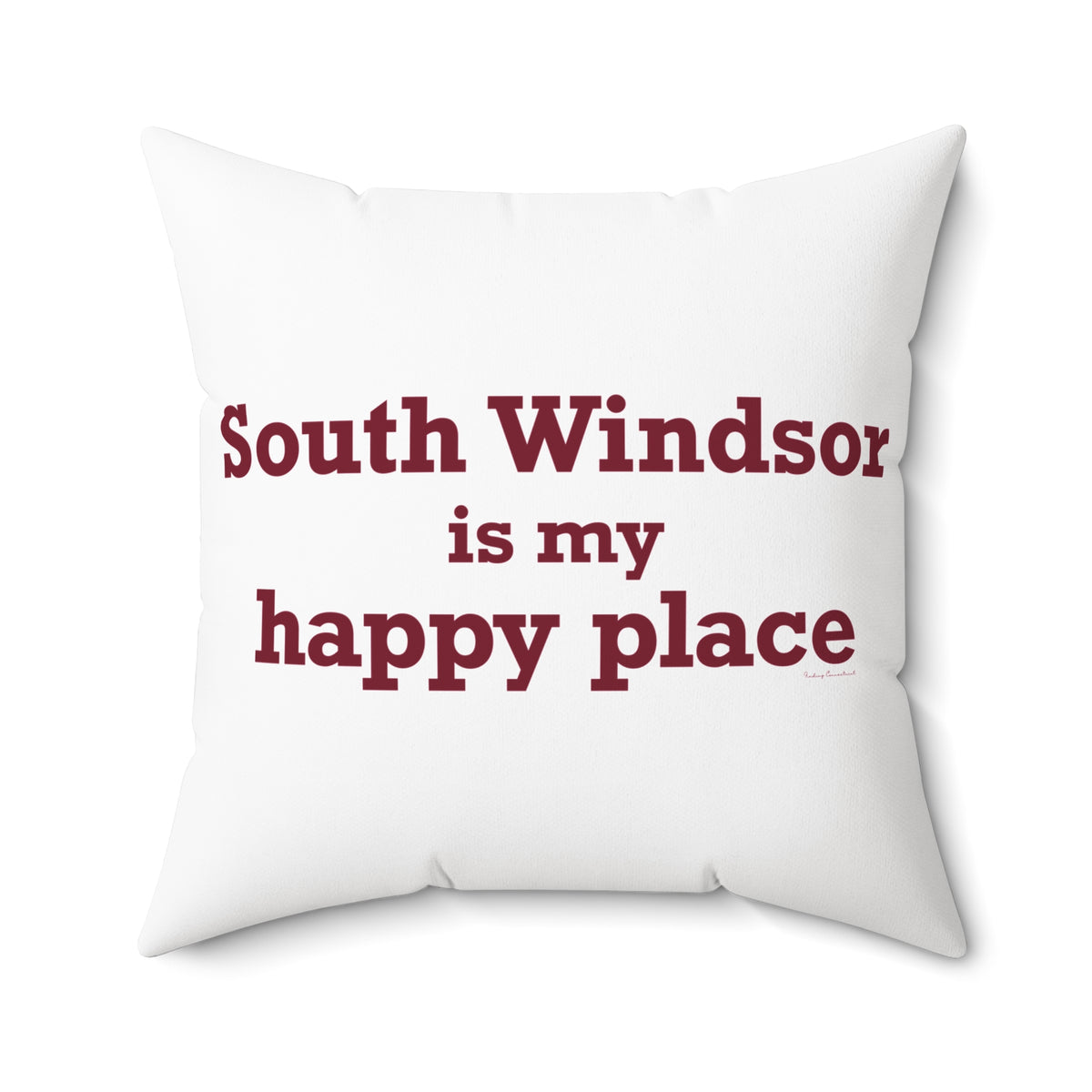 South Windsor is My Happy Place Polyester Square Pillow