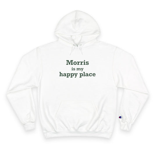 Morris is My Happy Place Champion Hoodie