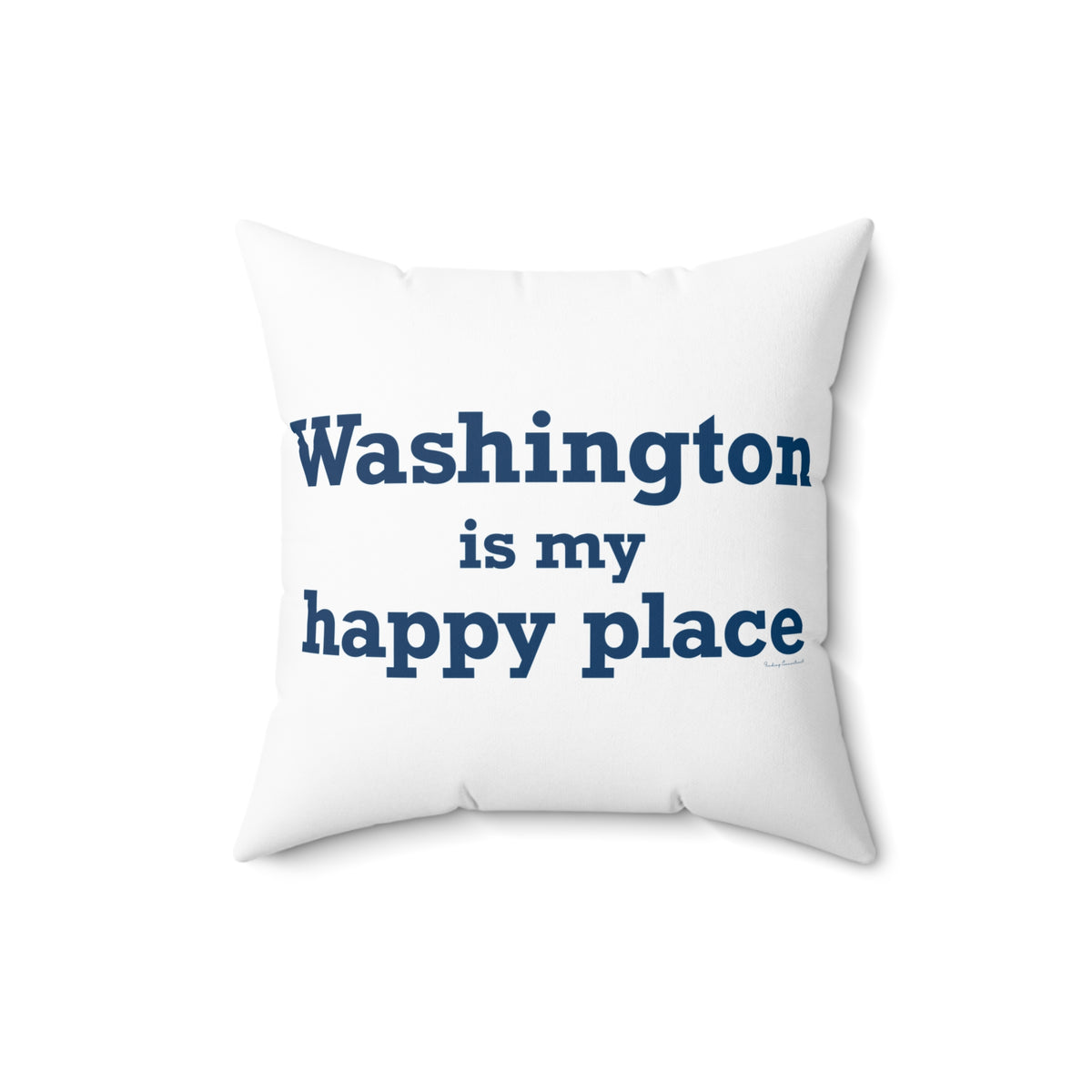 Washington is My Happy Place Polyester Square Pillow