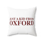 Just a kid from Oxford Polyester Square Pillow