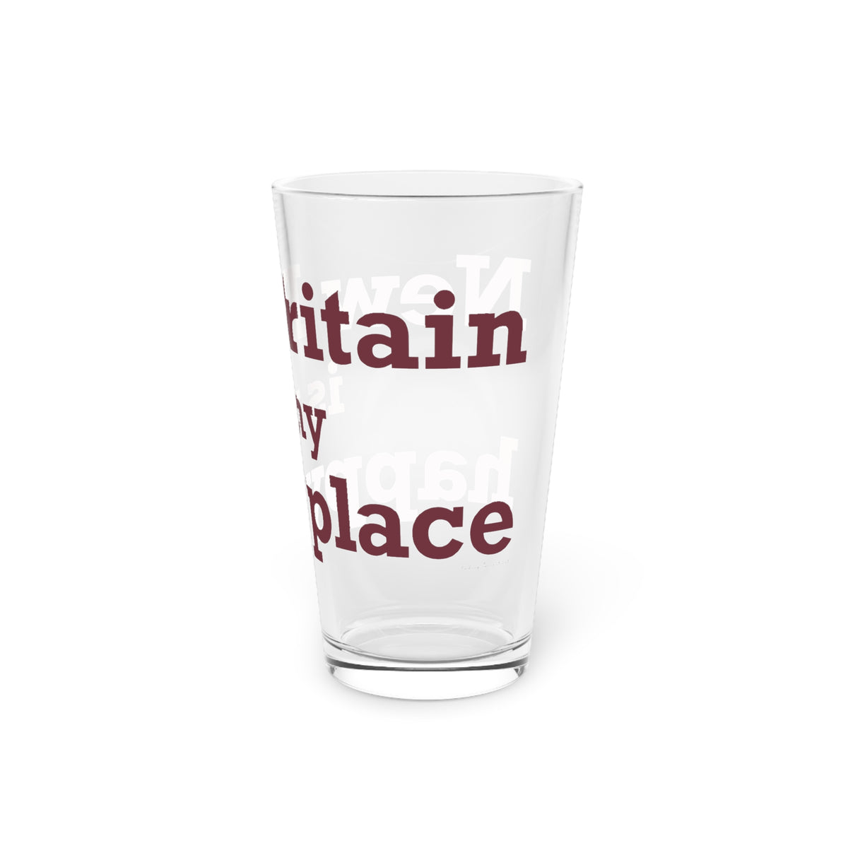 New Britain is My Happy Place Pint Glass, 16oz