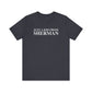 Just a kid from Sherman Unisex Jersey Short Sleeve T-Shirt