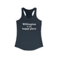 Willington is My Happy Place Women's Ideal Racerback Tank Top