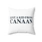 Just a kid from Canaan Polyester Square Pillow