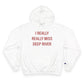 I Really Really Miss Deep River Champion Hoodie