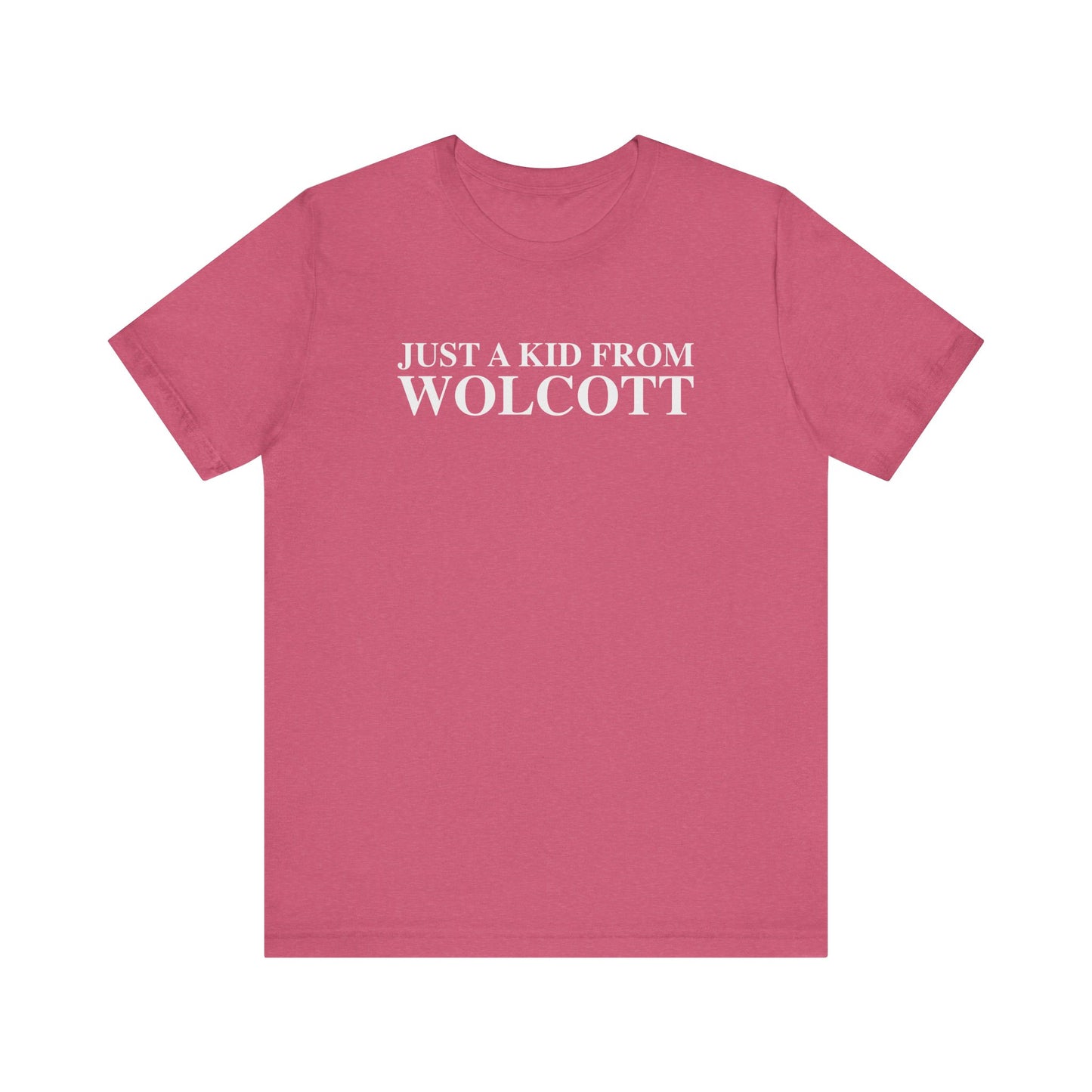 Just a kid from Wolcott Unisex Jersey Short Sleeve T-Shirt