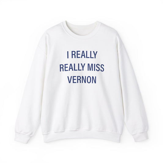 I Really Really Miss Vernon Unisex Heavy Blend™ Crewneck Sweatshirt