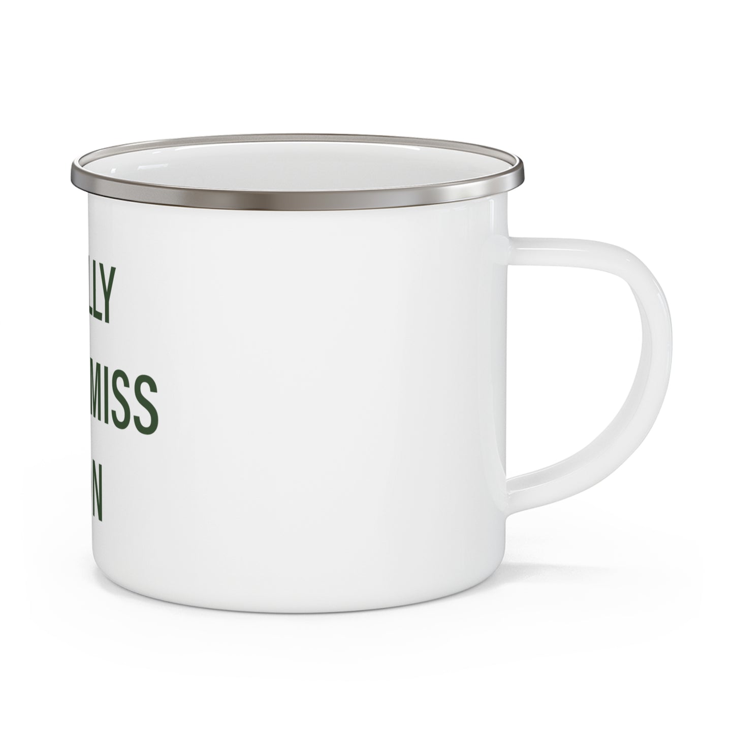 I Really Really Miss Union Enamel Camping Mug