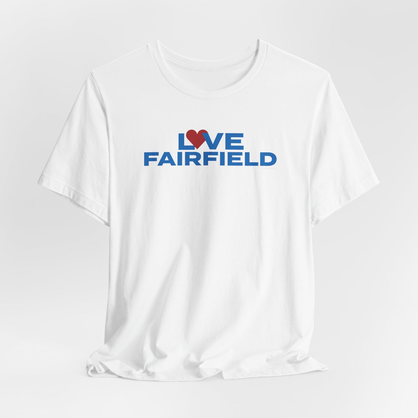 Love Fairfield  Unisex Jersey Short Sleeve T-Shirt