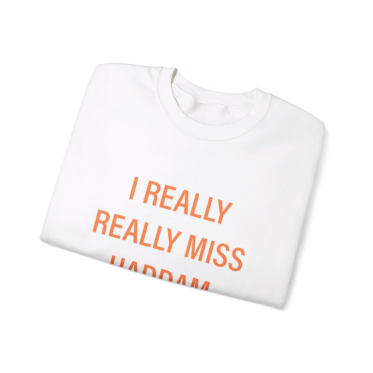 I Really Really Miss Haddam Unisex Heavy Blend™ Crewneck Sweatshirt