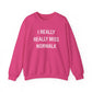 I Really Really Miss Norwalk Unisex Heavy Blend™ Crewneck Sweatshirt