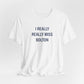 I Really Really Miss Bolton Unisex Jersey Short Sleeve T-Shirt