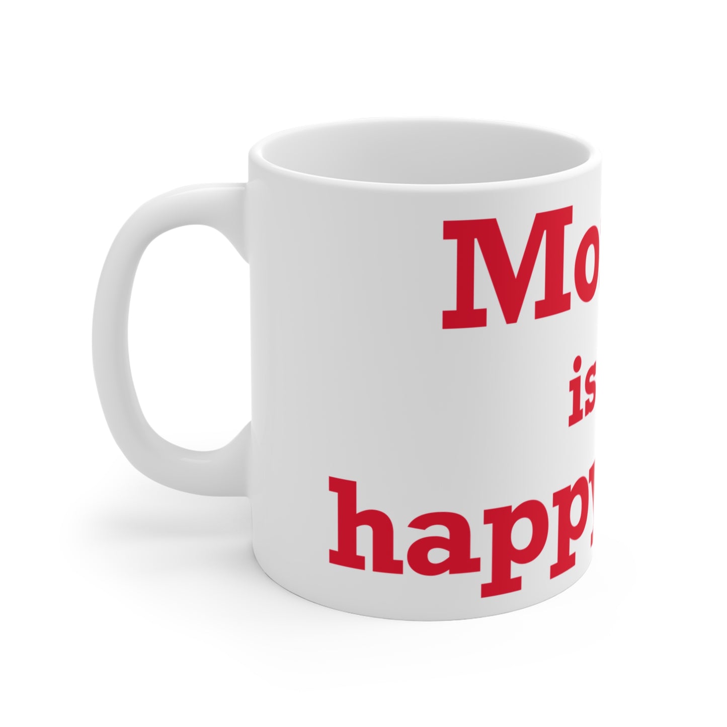 Monroe Is My Happy Place Mug 11oz