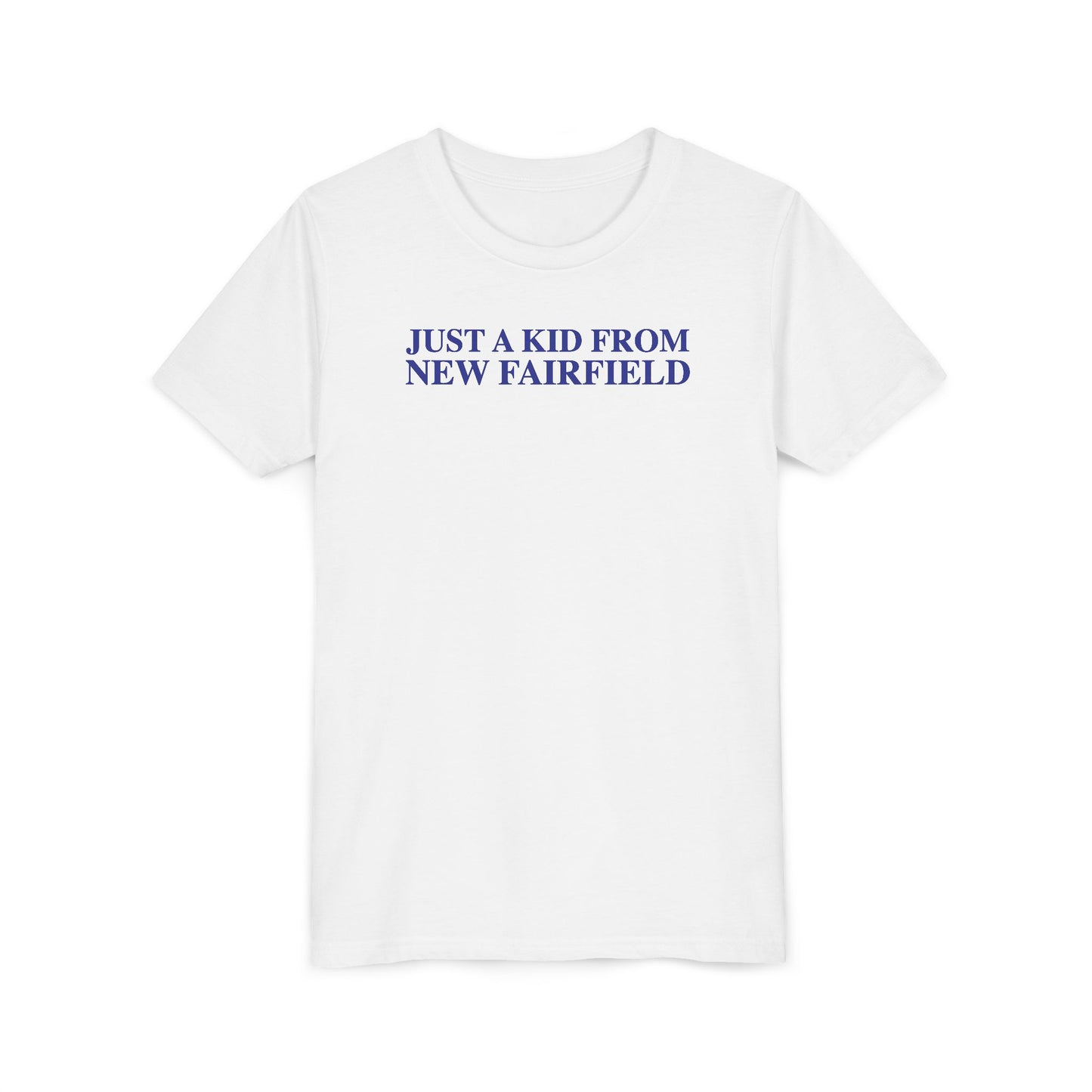 Just a kid from New Fairfield Youth Short Sleeve T-Shirt