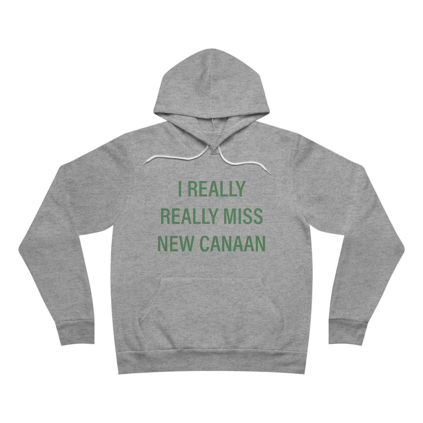 I Really Really Miss New Canaan Unisex Sponge Fleece Pullover Hoodie