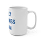 I Really Really Miss Putnam Mug 15oz