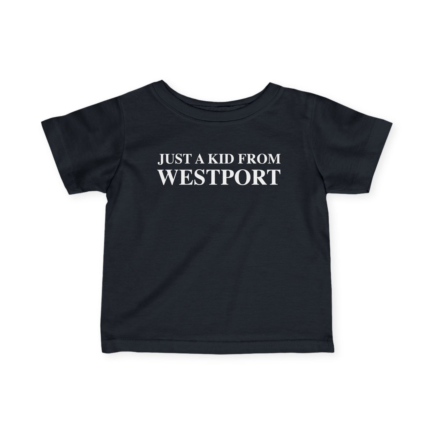 Just a kid from Westport Infant Fine Jersey T-Shirt