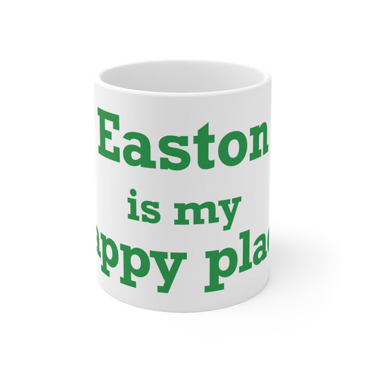 Easton Is My Happy Place Mug 11oz