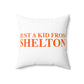 Just a kid from Shelton Spun Polyester Square Pillow