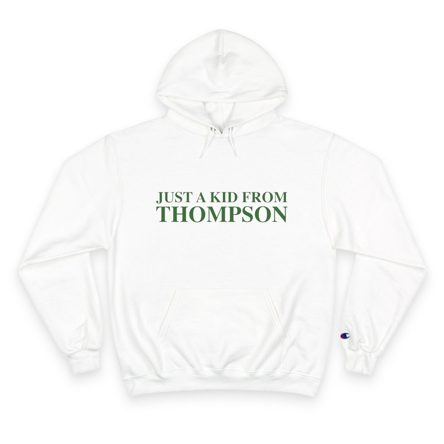 Just a kid from Thompson Champion Hoodie
