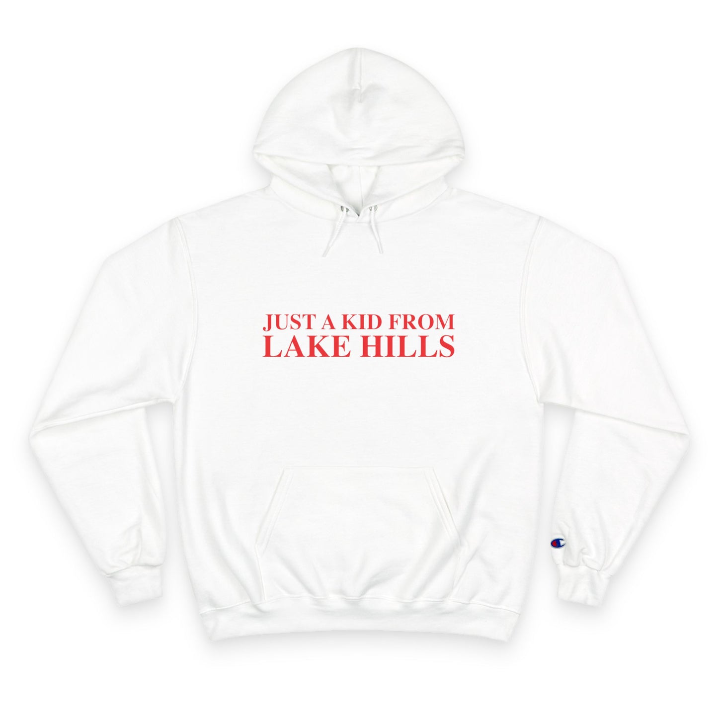 Just a kid from Lake Hills Champion Hoodie