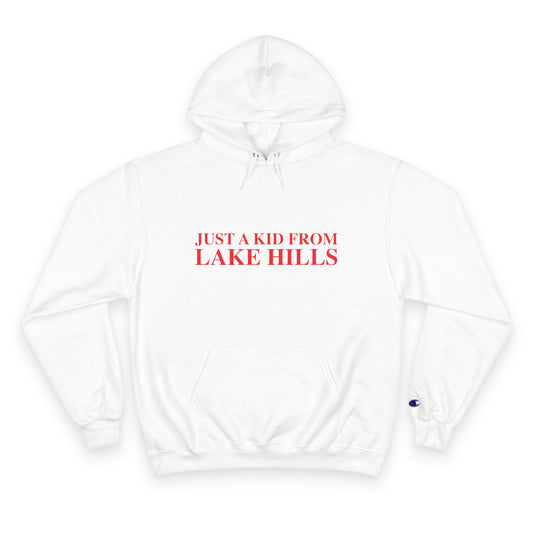 Just a kid from Lake Hills Champion Hoodie