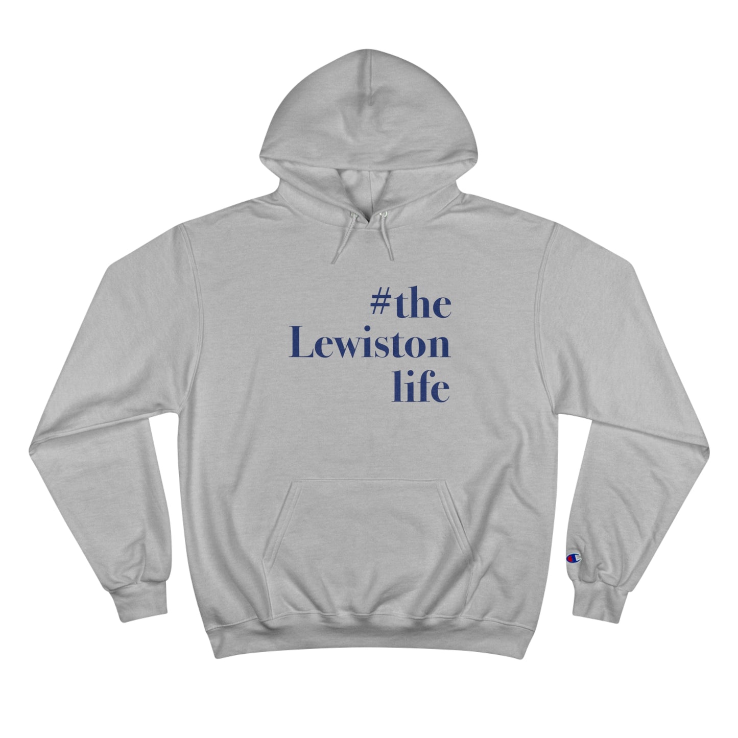 #thelewistonlife Champion Hoodie