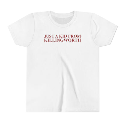 Just a kid from Killingworth Youth Short Sleeve T-Shirt