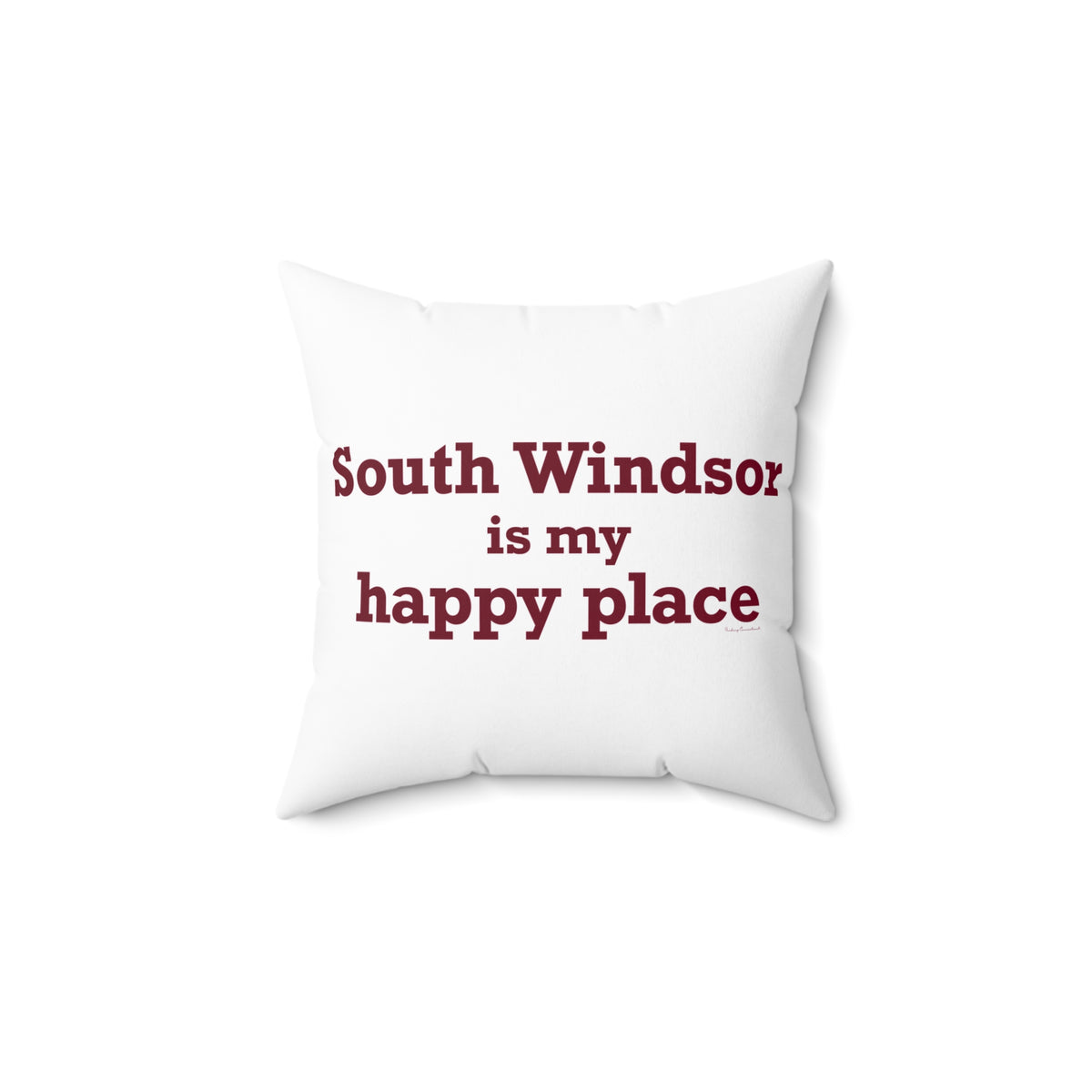 South Windsor is My Happy Place Polyester Square Pillow