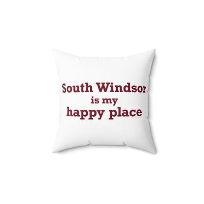 South Windsor is My Happy Place Polyester Square Pillow
