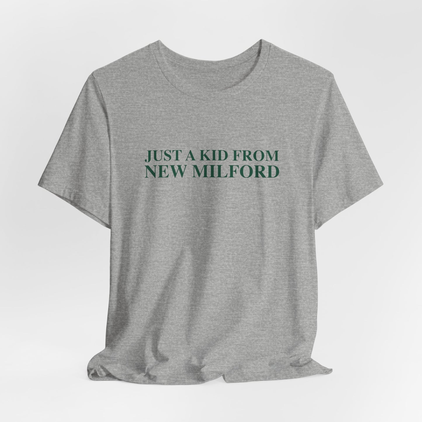 Just a kid from New Milford Unisex Jersey Short Sleeve T-Shirt
